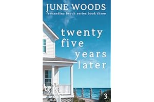 Twenty Five Years Later (Book 3 Fernandina Beach)