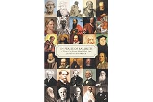 In Praise of Baldness: A Clear-Cut Essay About Hair Loss