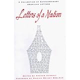 Letters of a Nation: A Collection of Extraordinary American Letters