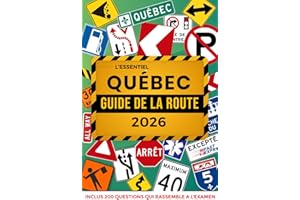 L'Essentiel Québec Guide De La Route, Ce Manuel Propose une Préparation Sur Mesure De l'examen Théorique du Saaq. Un livre de