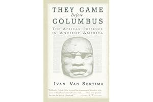 They Came Before Columbus: The African Presence in Ancient America