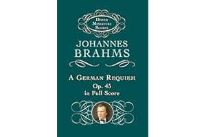 A German Requiem, Op. 45, in Full Score