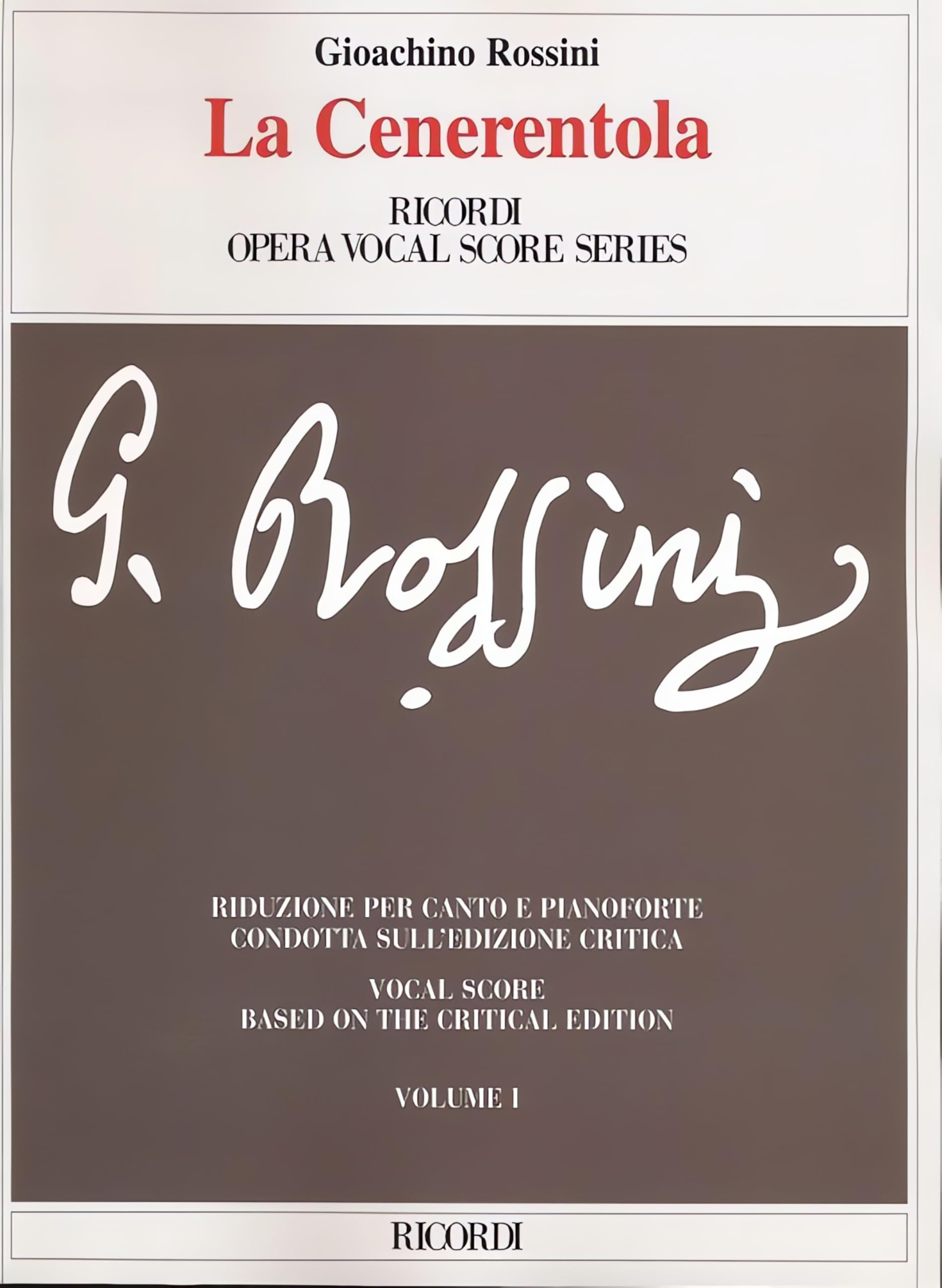 La Cenerentola Ossia La Bonta' In Trionfo. Opera Vocal Scores. Vocal Score (Ricordi Opera Vocal Score)