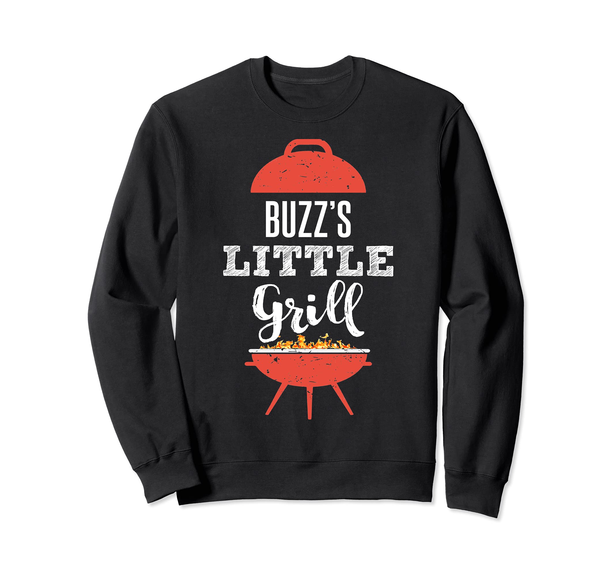Funny BBQ Grilling Gift Design for Buzz's Little Grill Sweatshirt
