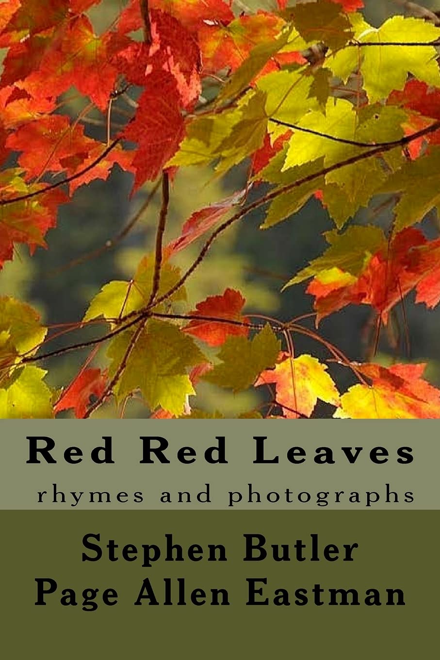 Red Red Leaves: rhymes and photographs: Butler, Stephen ...