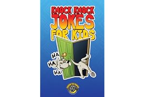 Knock Knock Jokes for Kids: 300+ Sidesplitting Jokes That Will Make You Laugh Out Loud!