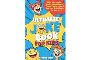 ULTIMATE JOKE BOOK FOR KIDS: 200+ Silly Laughs, Riddles, Knock-Knocks, Tongue Twisters, Word Searches & Cool Facts for Kids 6 –10 (ULTIMATE JOKE SERIES)