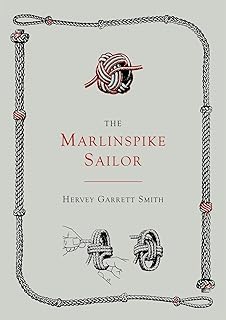 Marlinspike Sailor S Arts And Crafts A Step By Step Guide To