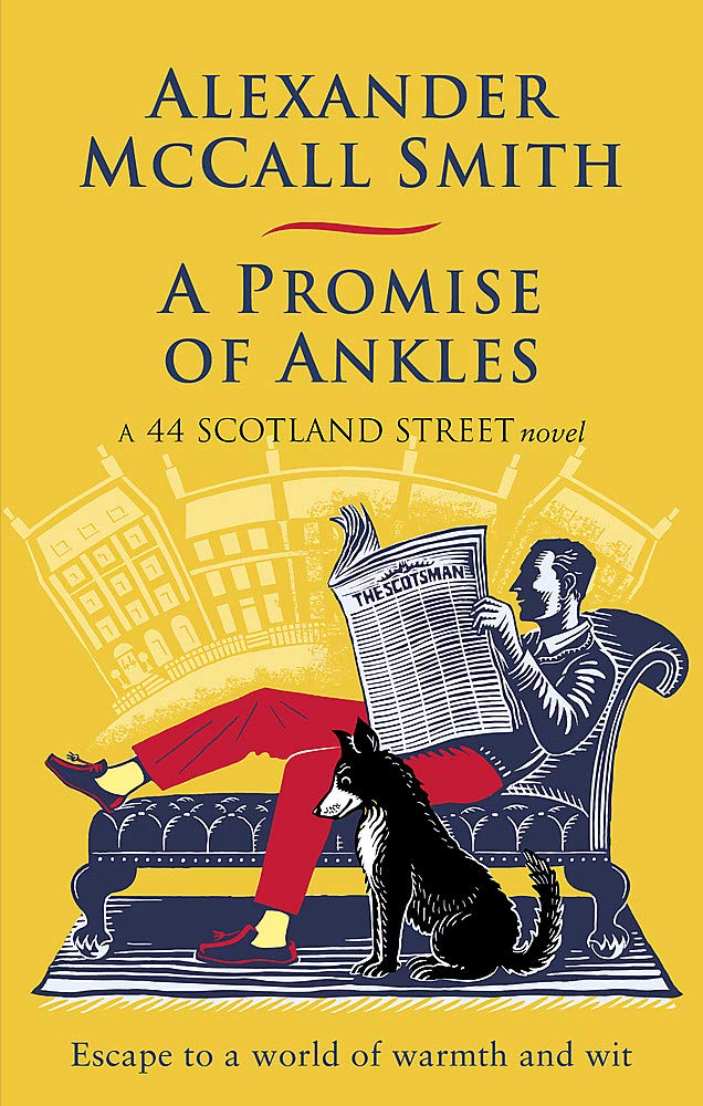 A Promise Of Ankles 44 Scotland Street Mccall Smith Alexander Amazon Com Books