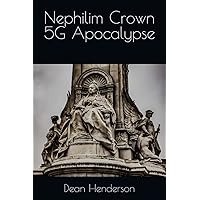 Nephilim Crown 5G Apocalypse