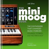 THE MINIMOOG BOOK &ndash; The Synthesizer That Changed Music Forever: Sounds, Stories, and Technology