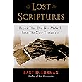 Lost Scriptures: Books that Did Not Make It into the New Testament