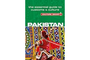 Pakistan - Culture Smart!: The Essential Guide to Customs & Culture