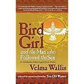 Bird Girl and the Man Who Followed the Sun