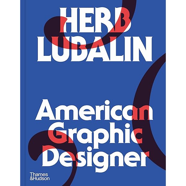 Herb Lubalin: Art Director, Graphic Designer & Typographer