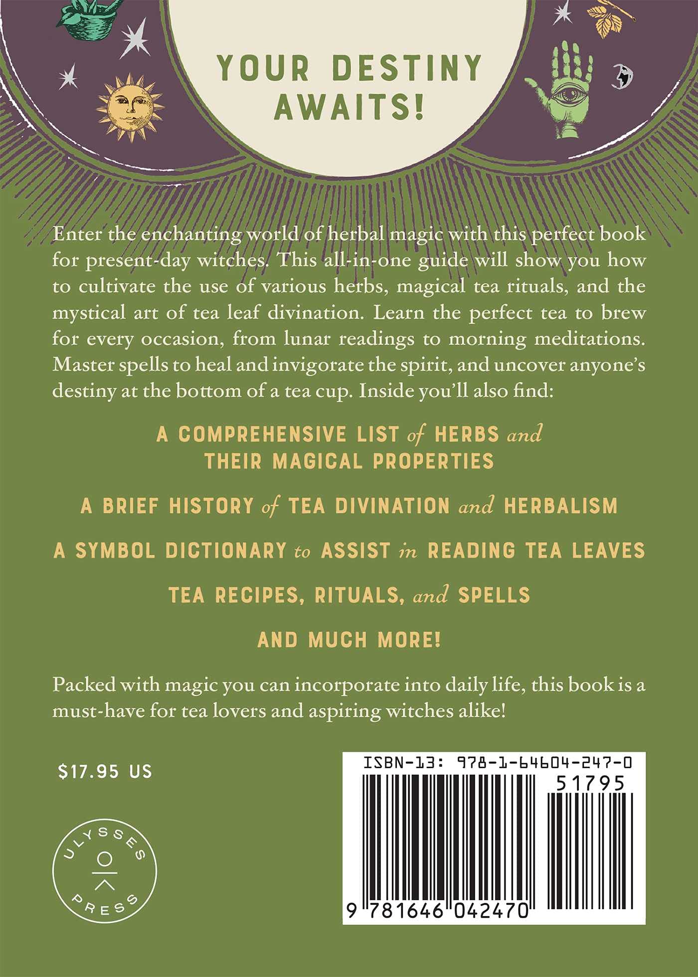 Herbal Tea Magic for the Modern Witch: A Practical Guide to Healing Herbs, Tea Leaf Reading, and Botanical Spells (Books for Modern Witches)