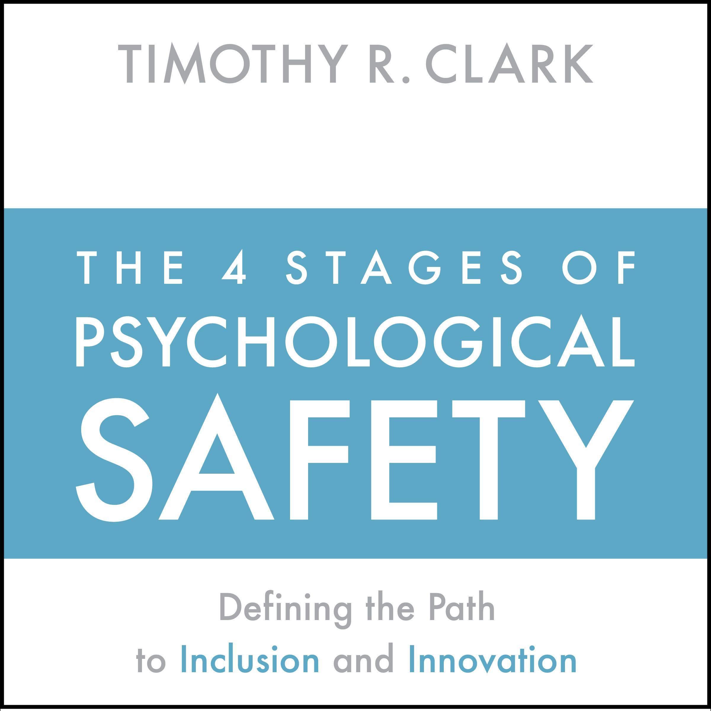 Mua The 4 Stages Of Psychological Safety Defining The Path To mua-the-4-stages-of-psychological-safety-defining-the-path-to