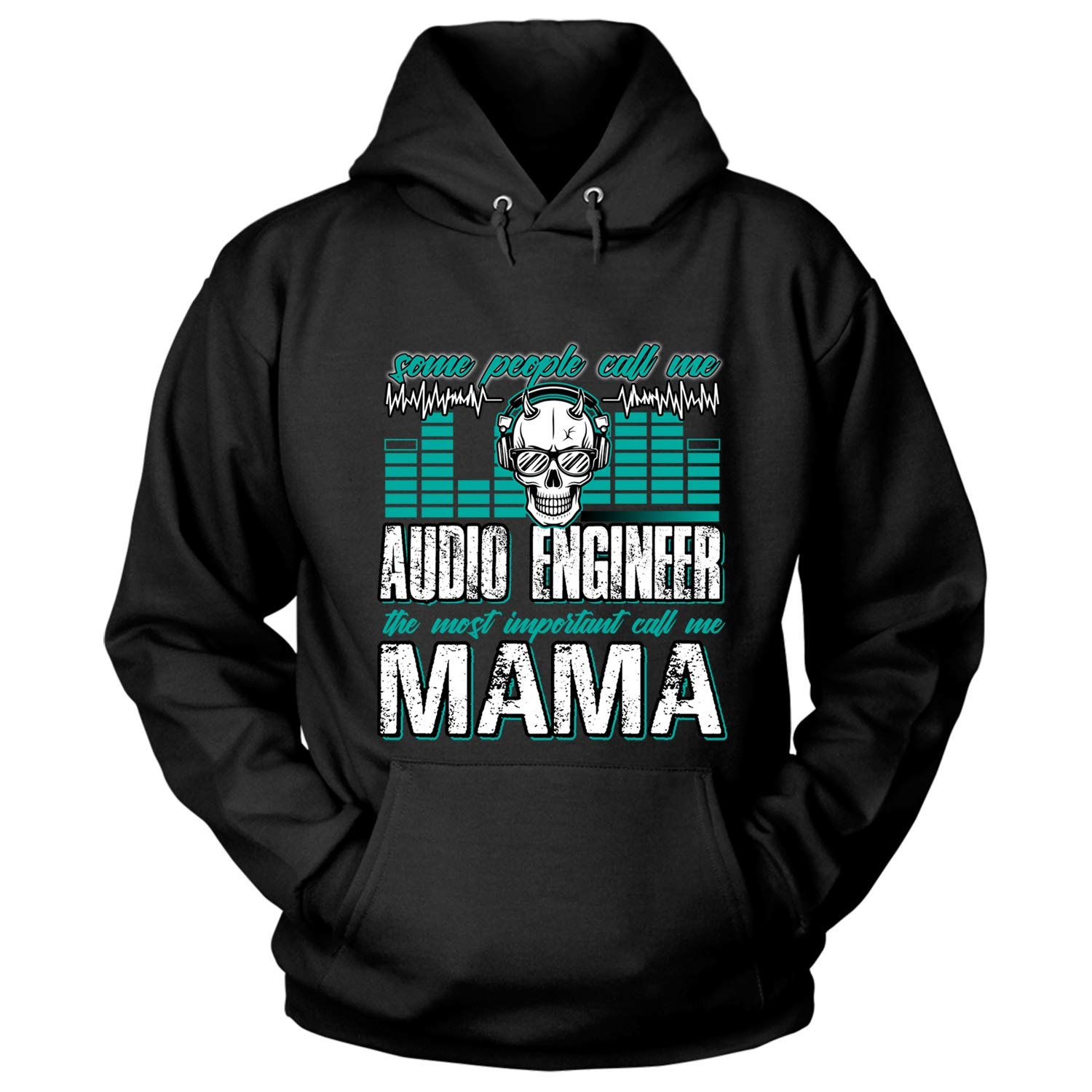  Some People Call Me Audio Engineer S Important Call Me Mama T Shirt