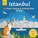 Istanbul. A Travel Coloring & Activity Book for Kids.: Explore Istanbul Through Coloring, Games, Fun Facts & Travel Activities