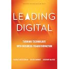 Leading Digital: Turning Technology into Business Transformation