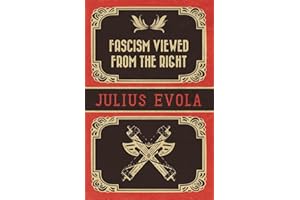 Fascism Viewed from the Right