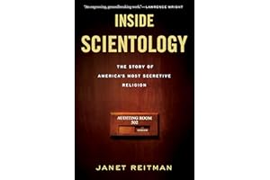 Inside Scientology: The Story of America's Most Secretive Religion
