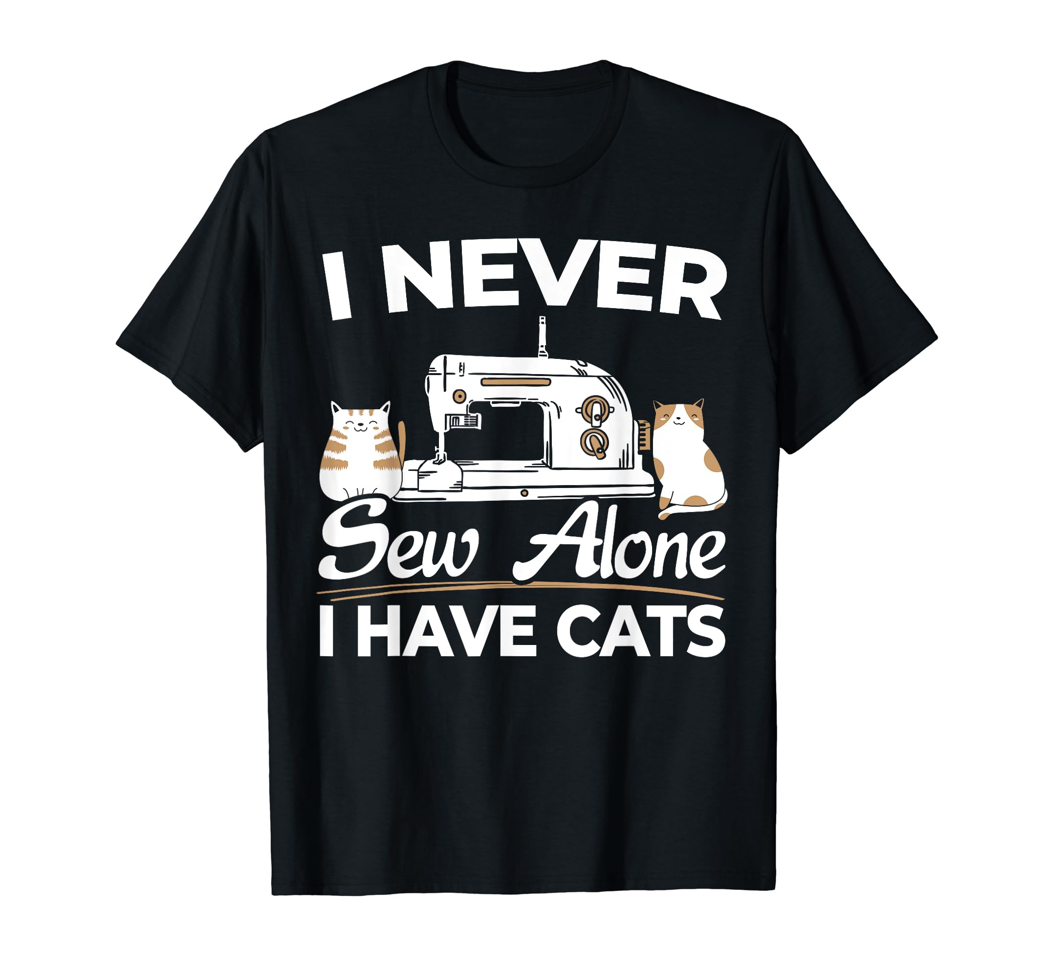 Sewing Lovers Never Sew Alone Quilting Gifts T-Shirt