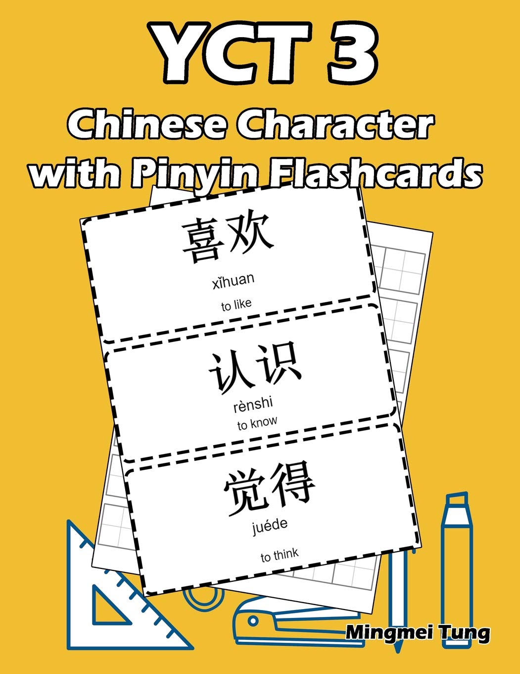 Yct 3 Chinese Character With Pinyin Flashcards Standard Youth Chinese Test Level 3 Vocabulary Workbook For Kids Tung Mingmei Amazon Com Books