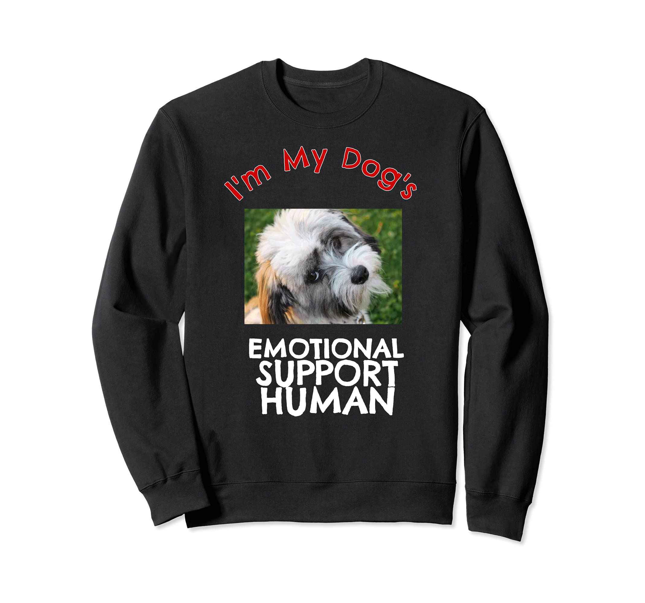 Havanese Dog Emotional Support Human Funny Sweatshirt