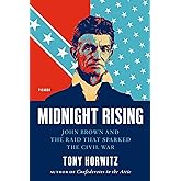 Midnight Rising: John Brown and the Raid That Sparked the Civil War