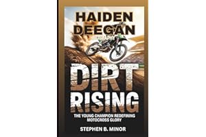 HAIDEN DEEGAN BIOGRAPHY: Dirt Rising: The Young Champion Redefining Motocross Glory