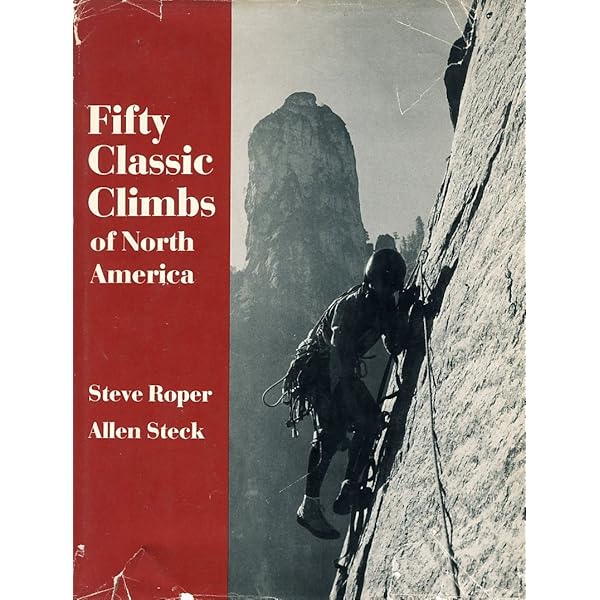 Fifty Favorite Climbs in North America: The Ultimate North