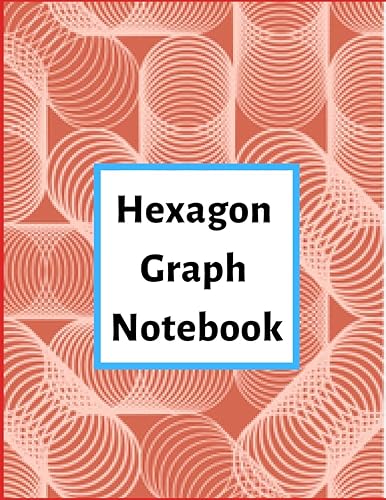 Download Hexagon Graph Notebook: Hexagonal Graph Paper Notebook, Large Print 8.5 x 11 inches 1/4 inch hexagons PDF