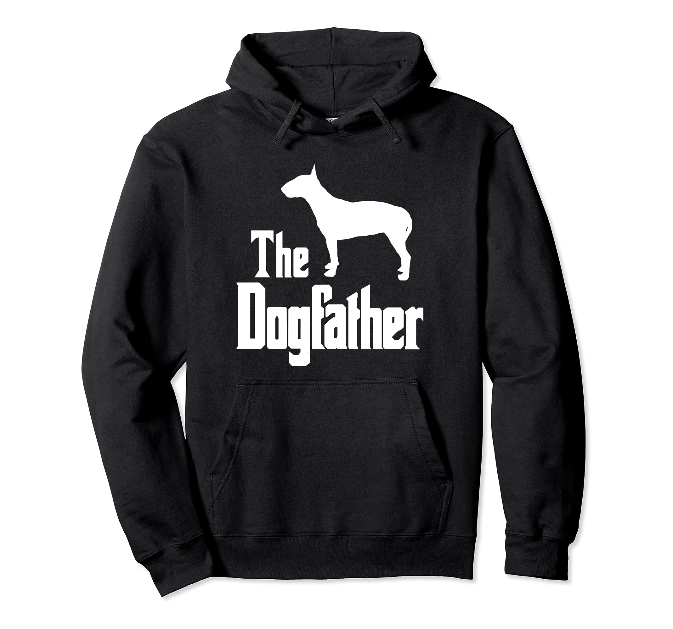 The Dogfather - funny dog gift, funny Bull Terrier Pullover Hoodie
