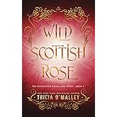 Wild Scottish Rose: A fun opposites attract magical romance (The Enchanted Highlands)