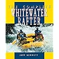 The Complete Whitewater Rafter