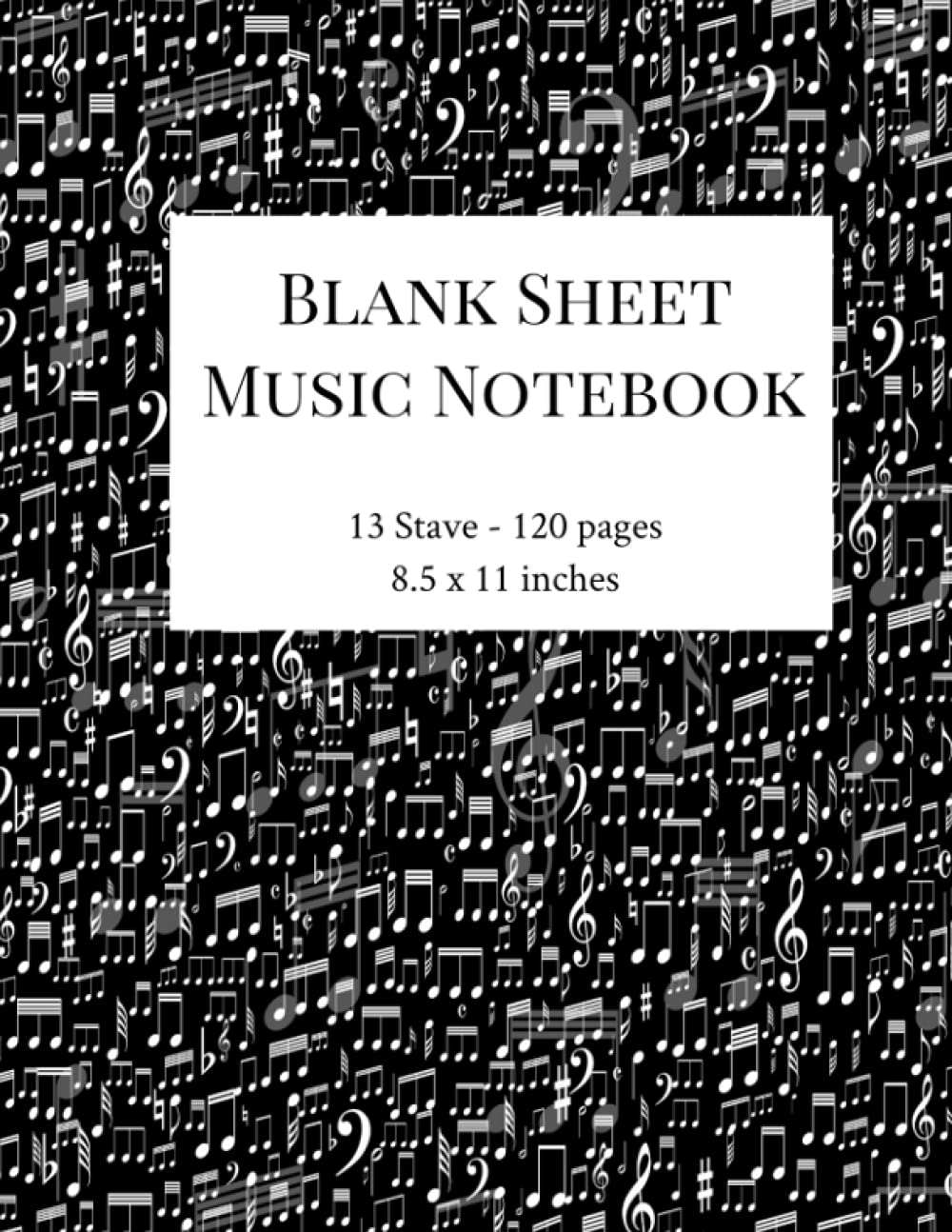 Blank Sheet Music Notebook: Minimalist Black and White Music Manuscript Paper for Musicians Blank Sheet Music Notebook: Minimalist Black and White Music Manuscript Paper for Musicians