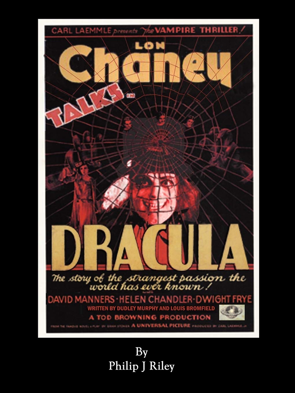 Dracula Starring Lon Chaney An Alternate History For Classic Film Monsters Amazon Fr Riley Philip J Livres Anglais Et Etrangers
