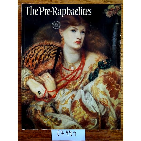 The Art of the Pre-Raphaelites: Prettejohn, Elizabeth
