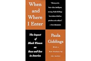 When and Where I Enter: The Impact of Black Women on Race and Sex in America