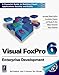 Visual FoxPro 6 Enterprise Edition by 