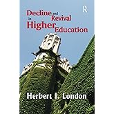 Decline and Revival in Higher Education