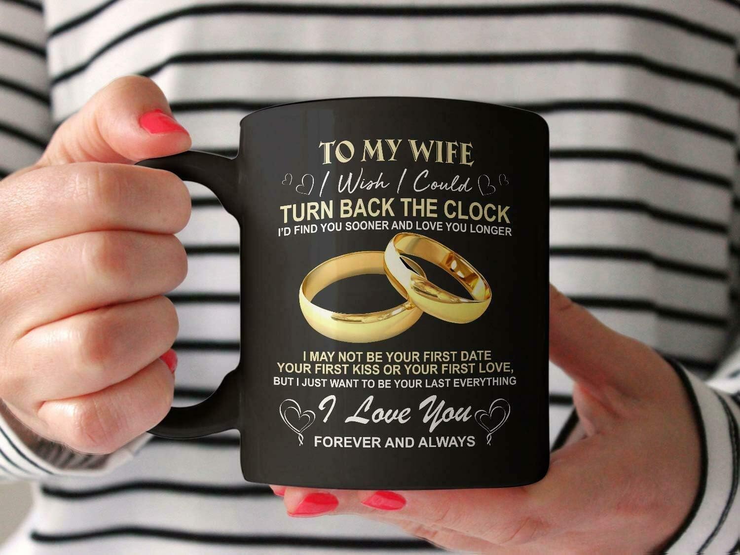 To My Wife Mug - TURN BACK THE CLOCK Mug - Mug For Wife - Wife Gift - Wife Mug