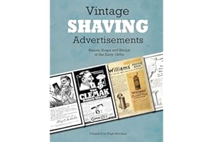 Vintage Shaving Advertisements: Razors, Soaps and Strops of the Early 1900s