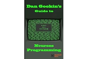 Dan Gookin's Guide to Ncurses Programming