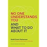 No One Understands You and What to Do About It