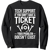 Tech Support Joke Tech Hotline Technical Support Engineer Sweatshirt