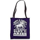 Aries Zodiac Sign March 31 Funny Horoscope Astrology Lovers Tote Bag