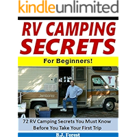 RV Camping Secrets for Beginners!: 72 RV Camping Secrets You Must Know Before You Take Your First Trip (RV Tips Series) book cover RV Camping Secrets for Beginners!: 72 RV Camping Secrets You Must Know Before You Take Your First Trip (RV Tips Series) book cover