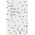 The Secret Lives of Color